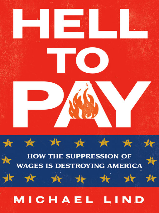 Title details for Hell to Pay by Michael Lind - Available